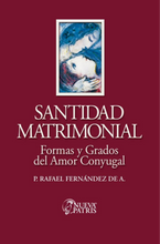 Load image into Gallery viewer, Santidad Matrimonial - Spanish Version Book - by P. Rafael Fernández