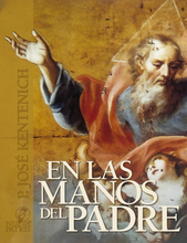 Load image into Gallery viewer, En las Manos del Padre - by P. José Kentenich - Spanish Version
