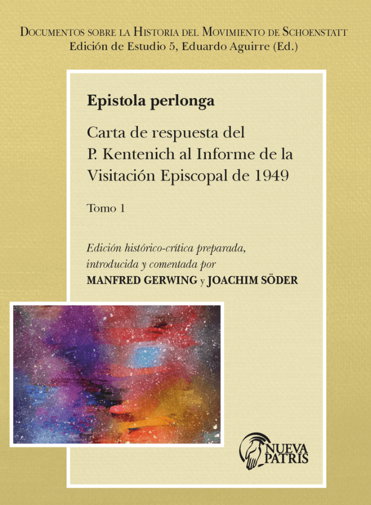 Epistola Perlonga La Carta de respuesta del P. Kentenich al Informe de la Visitación Episcopal de 1949. Tomo 1– P.