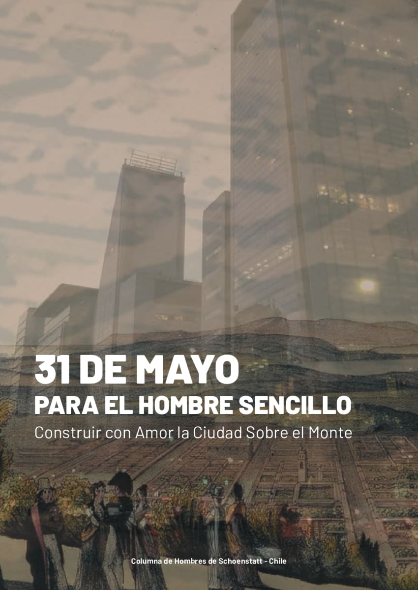 31 de Mayo para el hombre Sencillo Spanish Version- Columna de Hombres Schoenstatt Chile