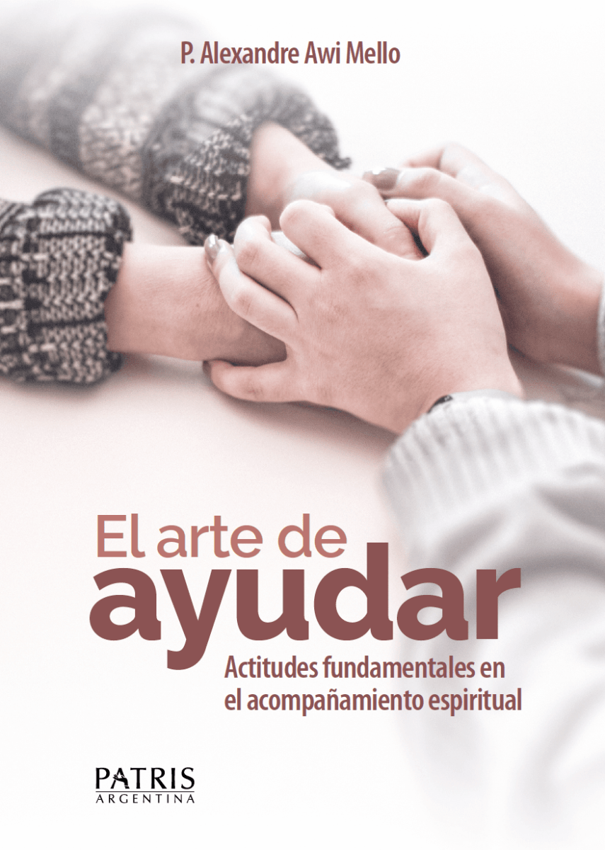 El arte de ayudar (Actitudes fundamentales en el acompañamiento espiritual)