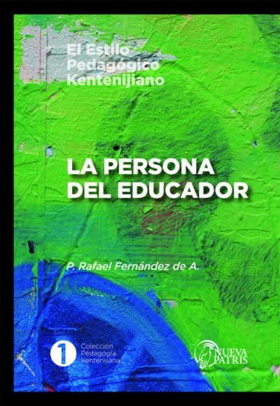 La Persona del Educador Tomo 1 - Spanish version by Padre Rafael Fernandez
