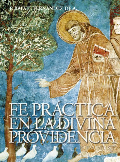 Fe Práctica en la Divina providencia  - Spanish Version Book - by P. Rafael Fernández