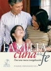 La Familia Cuna de la Fe  - Spanish Version Book - by P. Rafael Fernández