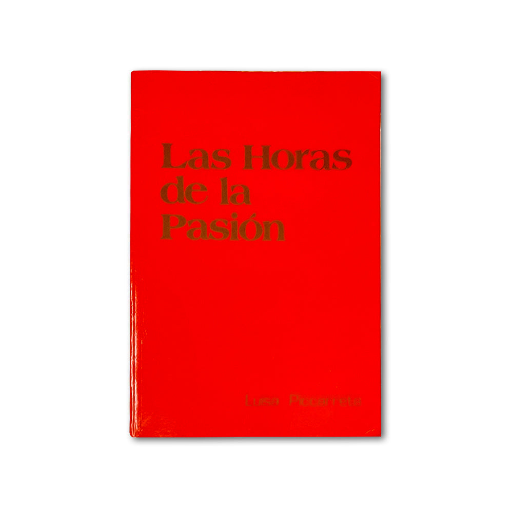Las Horas de la Pasión - by Luisa Piccarreta - Spanish Version