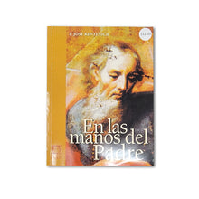 Load image into Gallery viewer, En las Manos del Padre - by P. José Kentenich - Spanish Version
